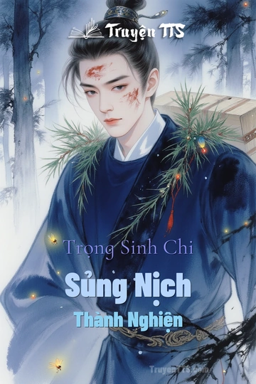 Trọng Sinh Chi Sủng Nịch Thành Nghiện
