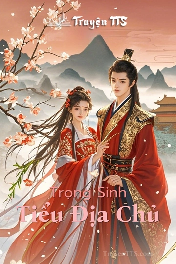 Trọng Sinh Tiểu Địa Chủ