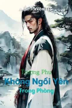 Bìa truyện Trượng Phu Không Ngồi Yên Trong Phòng