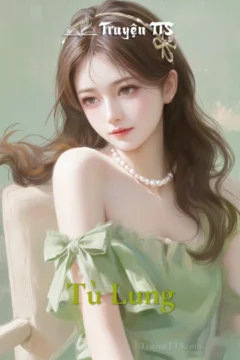 Bìa truyện Tù Lung với hình ảnh Hứa Tuấn Thiên