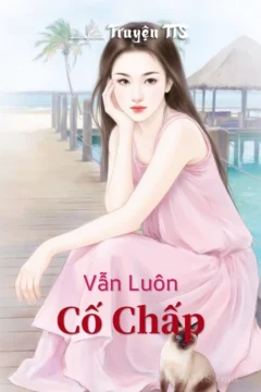 Bìa truyện Vẫn Luôn Cố Chấp
