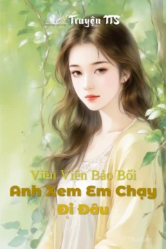 Bìa truyện Anh Xem Em Chạy Đi Đâu với hình ảnh cô gái thôn quê và chàng tổng tài