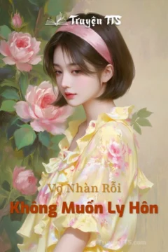 Bìa truyện Không Muốn Ly Hôn với hình ảnh hai nhân vật chính