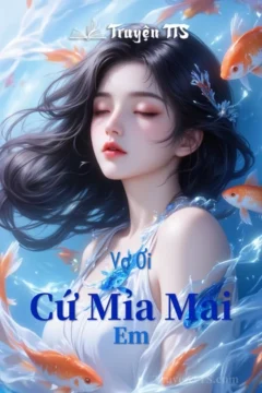Bìa truyện "Vợ Ơi Cứ Mỉa Mai Em"