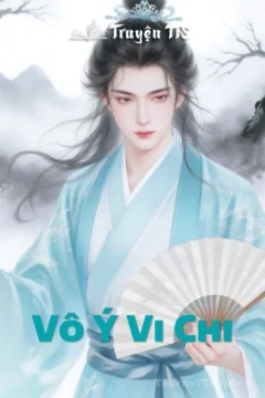 Bìa truyện Vô Ý Vi Chi với nhân vật chính Lâm Vô Ý.