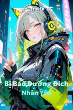 Bìa truyện Võng Du Chi Bị Bao Dưỡng Đích Nhân Yêu với hình ảnh hai nhân vật chính.