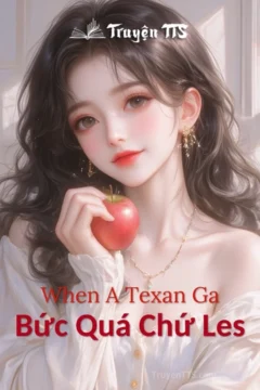 Bức Quá Chứ Les: Cô gái Sarah và chàng trai Texas Sam Gatlin