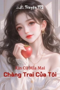 Ảnh bìa truyện Chàng Trai Của Tôi, thể loại ngôn tình hài hước hiện đại.