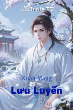 Bìa truyện Xuân Mang Lưu Luyến với hình ảnh nhân vật cổ đại.