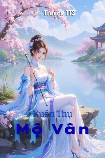 Xuân Thụ Mộ Vân