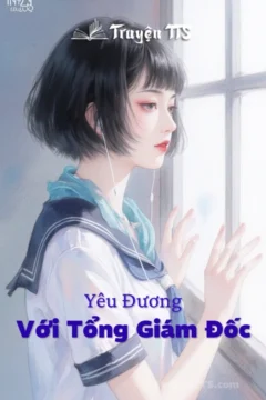 Bìa truyện Yêu Đương Với Tổng Giám Đốc với hình ảnh lãng mạn, hiện đại.