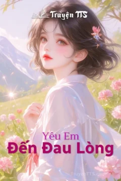 Bìa truyện Yêu Em Đến Đau Lòng với hình ảnh nhân vật chính thể hiện nỗi buồn và sự giằng xé trong tình yêu.