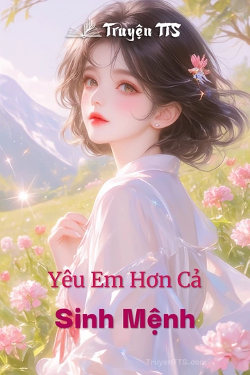 Yêu Em Hơn Cả Sinh Mệnh