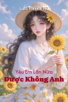 Bìa truyện Yêu Em Lần Nữa, Được Không Anh? với hai nhân vật chính.