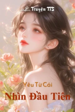 Bìa truyện Yêu Từ Cái Nhìn Đầu Tiên với hình ảnh hai nhân vật chính nhìn nhau.