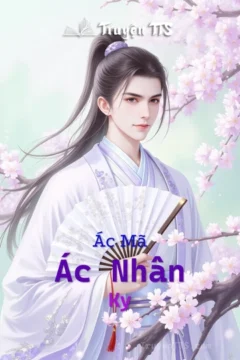 Bìa truyện Ác Mã Ác Nhân Ky với hình ảnh hai nhân vật chính trong bối cảnh cổ trang.