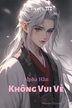 Bìa truyện Alpha Hắn Không Vui Vẻ