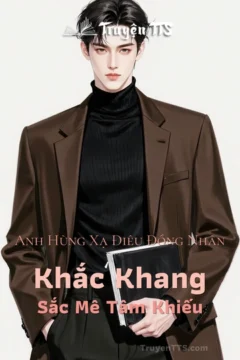 Bìa truyện Anh Hùng Xạ Điêu Đồng Nhân – Khắc Khang – Sắc Mê Tâm Khiếu