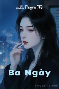 Ảnh bìa truyện ngôn tình hiện đại Ba Ngày của Lan Tư Tư, kể về hành trình 3 ngày cuối đời.