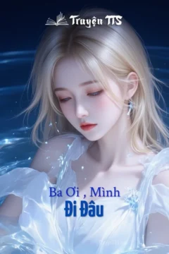 Bìa sách "Ba Ơi, Mình Đi Đâu" với hình ảnh gia đình ấm áp.