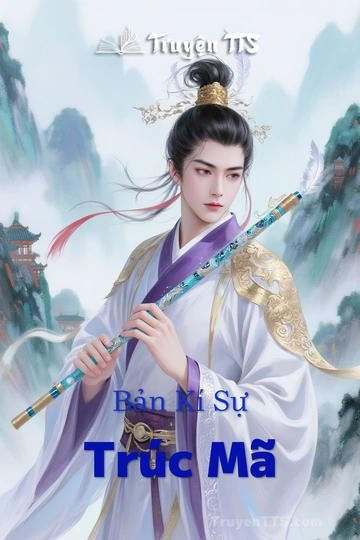 Bản Kí Sự Trúc Mã