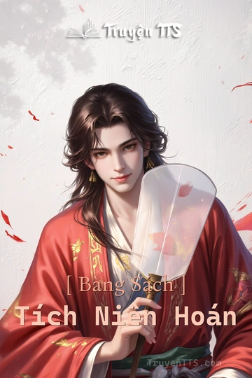 [ Bàng Sách ] Tích Niên Hoán