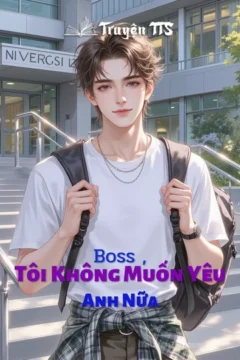 Bìa truyện Boss, Tôi Không Muốn Yêu Anh Nữa