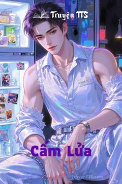 Bìa truyện Cấm Lửa, tác phẩm Đam Mỹ hắc bang với chủ đề tình yêu chiếm hữu và ngược tâm.