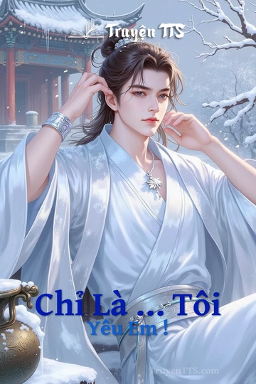 Chỉ Là … Tôi Yêu Em !