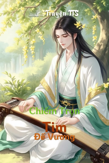 Chiếm Trọn Tim Đế Vương