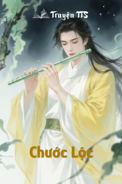 Bìa truyện Chước Lộc với hình ảnh hai nhân vật nam chính trong bối cảnh cung đình hoặc tiên hiệp.