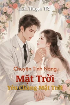 Bìa truyện Chuyện Tình Nàng Mặt Trời Yêu Chàng Mặt Trời