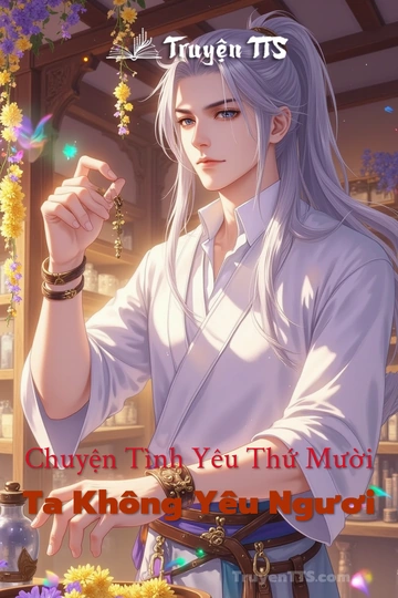 Chuyện Tình Yêu Thứ Mười Ta Không Yêu Ngươi