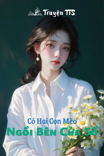 Có Hai Con Mèo Ngồi Bên Cửa Sổ