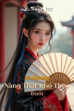Bìa truyện Cô Nương, Nàng Thật Khó Theo Đuổi với hình ảnh minh họa cặp đôi cổ trang.