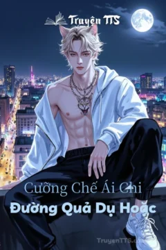 Bìa truyện Cưỡng Chế Ái Chi Đường Quả Dụ Hoặc