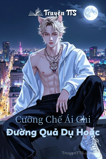 Cưỡng Chế Ái Chi Đường Quả Dụ Hoặc