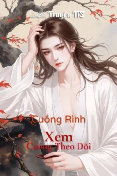 Bìa truyện Cuồng Rình Xem Cuồng Theo Dõi, thể loại đam mỹ cổ đại.