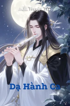 Bìa truyện Dạ Hành Ca với hình ảnh thiếu niên và thiếu nữ trong bối cảnh cổ đại.