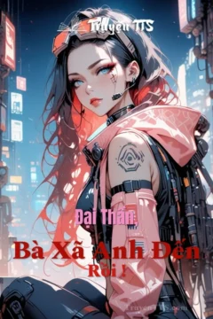 Bà Xã Anh Đến Rồi! – Đại Thần và cô nàng tân thủ trong thế giới game.