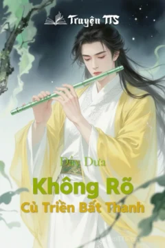 Bìa truyện Đam Mỹ "Không Rõ" của Ninh Mông Hỏa Diệm