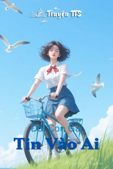 Đời Con Gái Tin Vào Ai