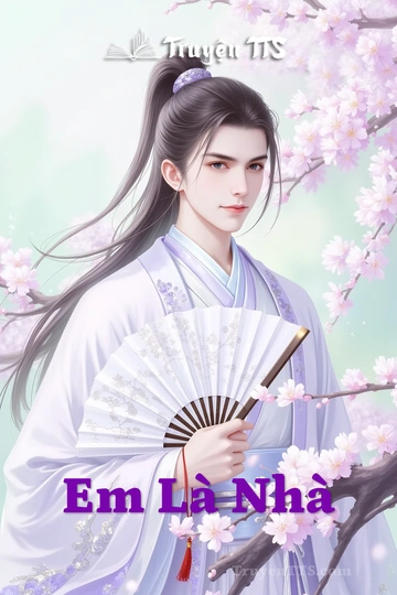 Em Là Nhà