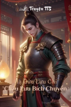 Bìa truyện Hạ Cửu Lưu chi Châu Lưu Bích Chuyển với hình ảnh nhân vật chính và Chu Huyền