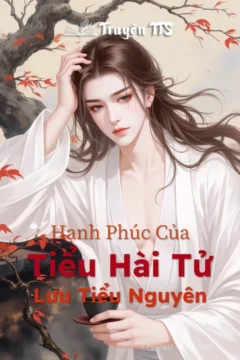 Bìa truyện Hạnh Phúc Của Tiểu Hài Tử Lưu Tiểu Nguyên