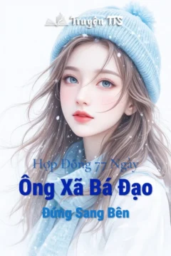Bìa truyện Ông Xã Bá Đạo Đứng Sang Bên