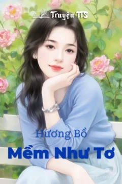 Bìa truyện Mềm Như Tơ với hình ảnh lãng mạn, gợi cảm xúc về tình yêu.