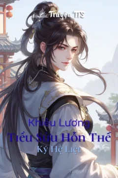 Bìa truyện Khiêu Lương Tiểu Sửu Hỗn Thế Ký Hệ Liệt với hình ảnh nhân vật đam mỹ cổ trang.