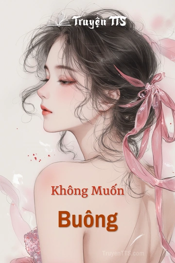 Không Muốn Buông