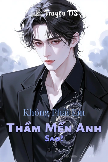 Không Phải Em Thầm Mến Anh Sao?